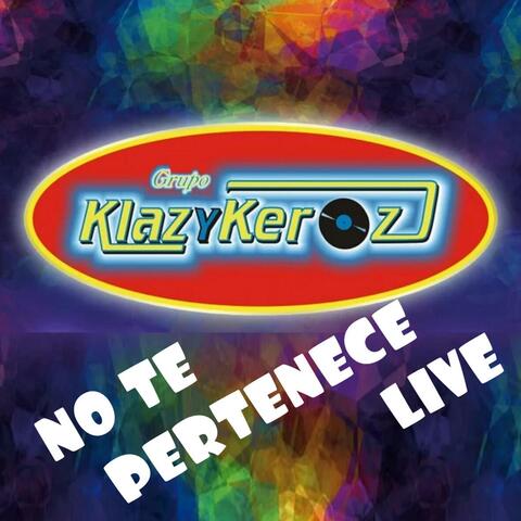 No te pertenece Live (En vivo)