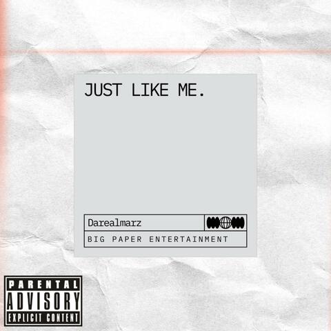 Just Like Me