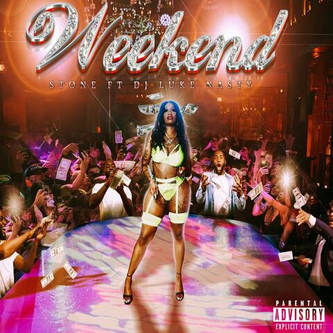 Weekend (feat. DJ Luke Nasty)