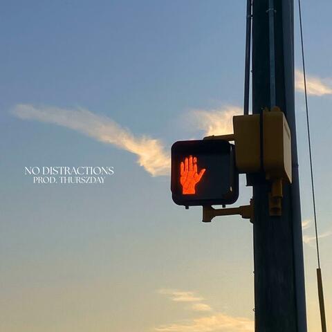 No Distractions