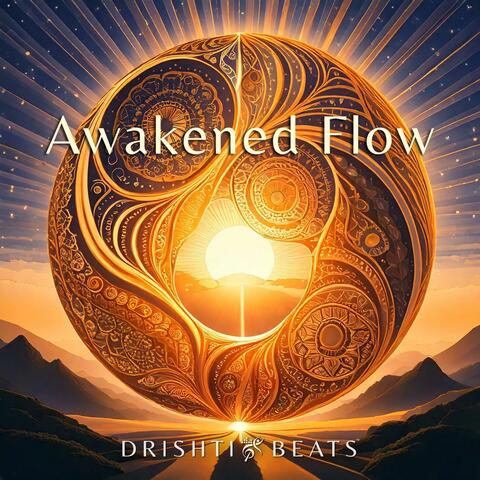 Awakened Flow