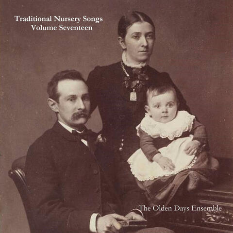 Traditional Nursery Songs Volume Seventeen