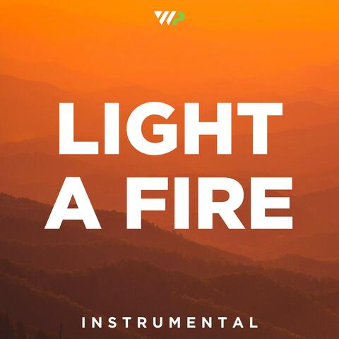 Light A Fire (Instrumental)