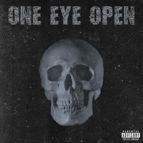 One Eye Open