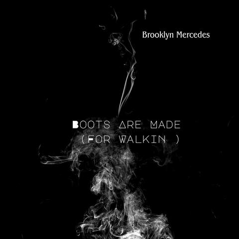 Boots Are Made (For Walkin)