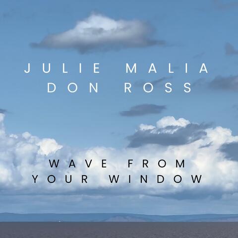 Wave From Your Window (feat. Don Ross)