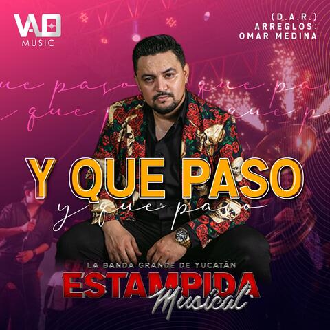 ¿Y Que Pasó?