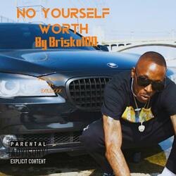 No Yourself Worth