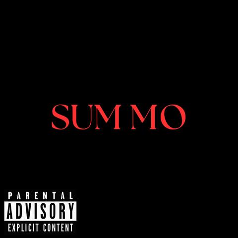 SUM MO (feat. Gwxpo!)