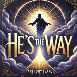 He's The Way