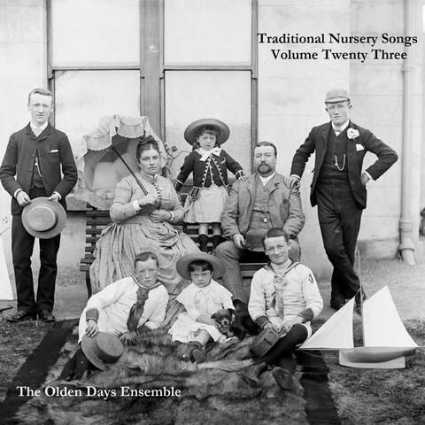 Traditional Nursery Songs Volume Twenty Three