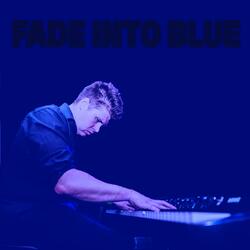 Fade Into Blue