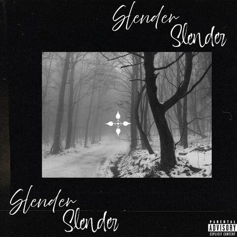slender