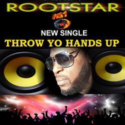 Throw Yo Hands Up