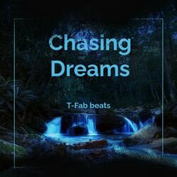 Chasing dreams