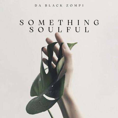 something soulful