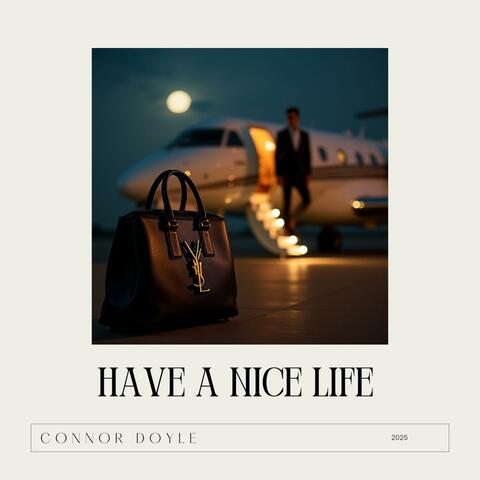 Have A Nice Life