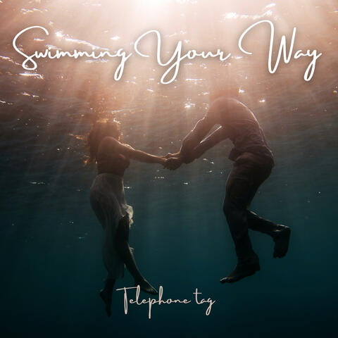 Swimming Your Way