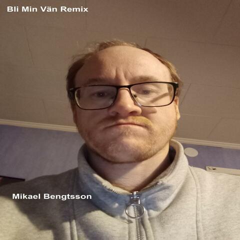 Bli Min Vän Remix
