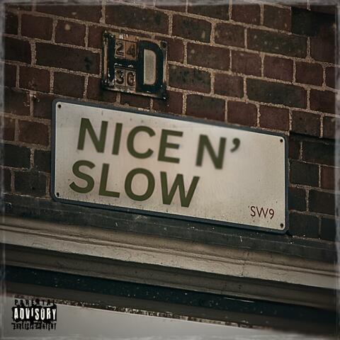 Nice N' Slow