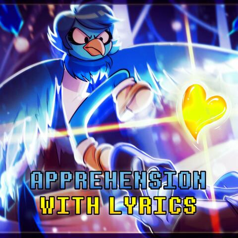 Apprehension With Lyrics | Undertale Yellow