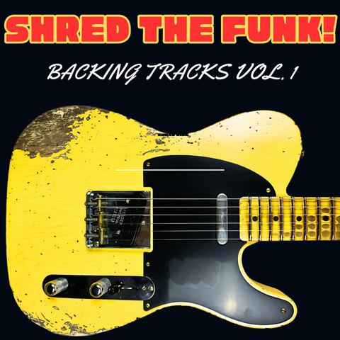 Shred The Funk, Vol. 1