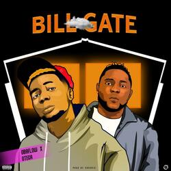 Bill Gate (feat. Otega)