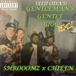 GENTLEMAN'S GENTLE GIGG (feat. CHIEFN) (REMIX)