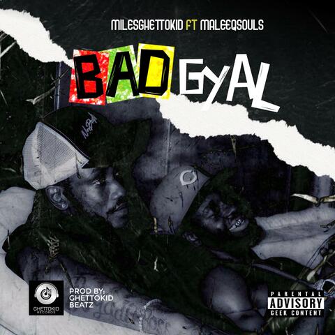 BAD GYAL (feat. MALEEQSOULS)