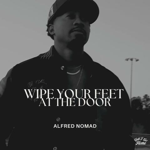 Wipe Your Feet at the Door (feat. Mark Pelli)