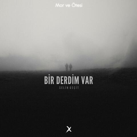Bir Derdim Var (Special Version)