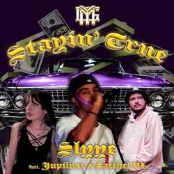 Stayin' True (feat. Jupiluxe & SATCHEL VI)