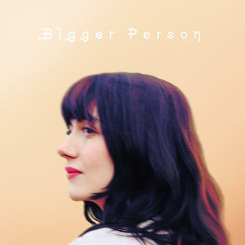 Bigger Person