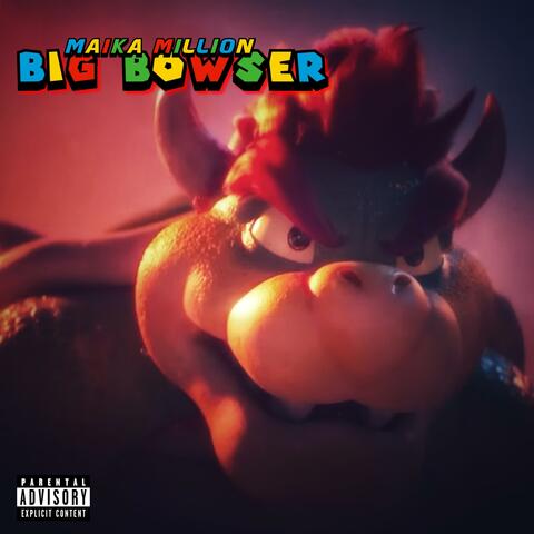 BIG BOWSER
