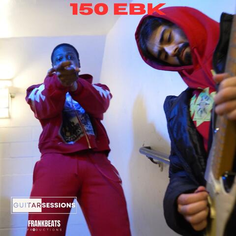 150 EBK Guitar Session (feat. 150 EBK)