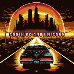 Cadillac and Unicorn
