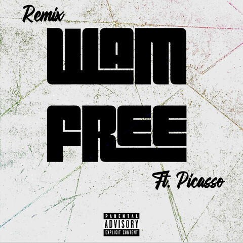 WAM FREE (feat. 2x tez, DGF Nun & Picasso) [Remix]