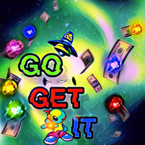 GO GET IT