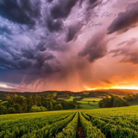 Set Tone Part 3 (Final Chapter)