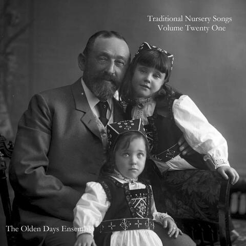 Traditional Nursery Songs Volume Twenty One