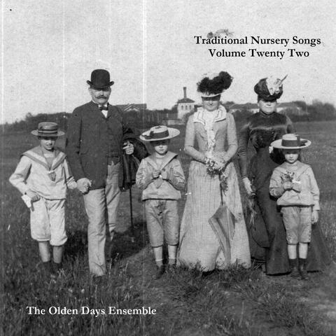 Traditional Nursery Songs Volume Twenty Two