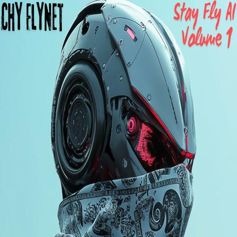 Stay Fly AI Volume 1
