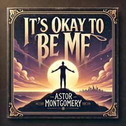 Its Okay to be me