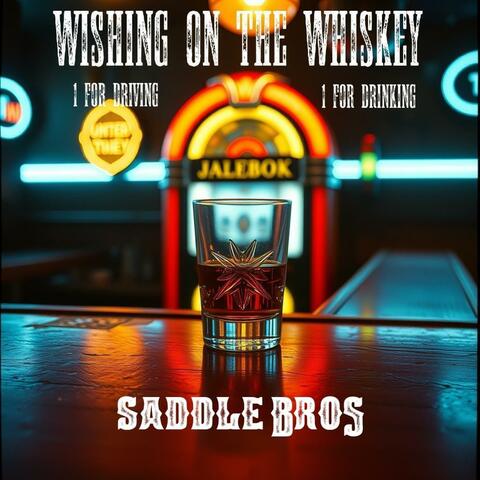 Wishing On The Whiskey