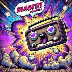 Radio Blast!!! VOL2 (SUNO AI 3.5)