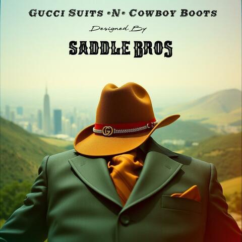Gucci Suits -N- Cowboy Boots