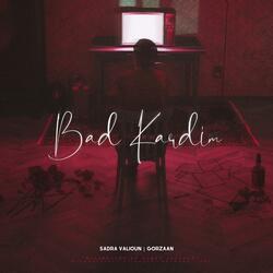 Bad Kardim (feat. Gorzaan)