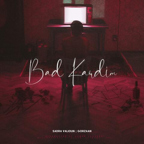 Bad Kardim (feat. Gorzaan)