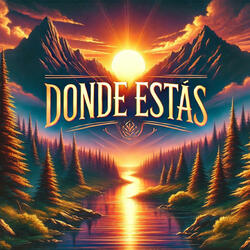 ¿Dónde estás? - Una Canción en Momentos de Prueba