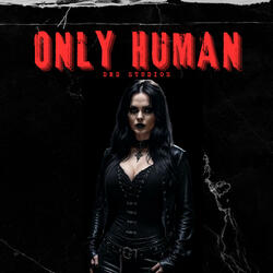 Only Human